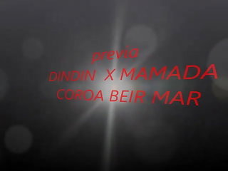 DINDIN X MAMADA COROA BEIRA MAR